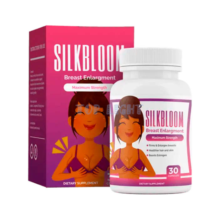 ⌠ Silkbloom ⌡ ⌠ produit pour laugmentation mammaire ⌡